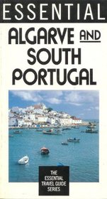 Essential Algarve and South Portugal (Essential Travel Guide Series)