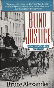 Blind Justice (Sir John Fielding, Bk 1)