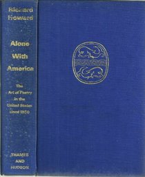 Alone with America: Art of Poetry in the United States Since 1950 (Library of American Studies)