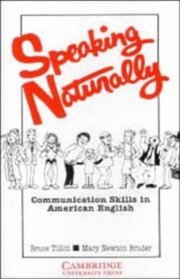 Speaking Naturally : Communication Skills in American English