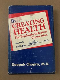 Creating health: The psychophysiological connection