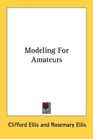 Modeling For Amateurs