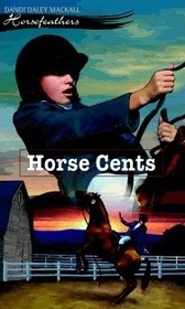 Horse Cents (Horsefeathers, Bk 2)