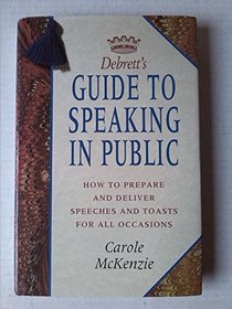 Debrett's Guide to Speaking in Public (Debrett's Guides)