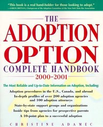 The Adoption Option Complete Handbook, 2000-2001 (Adoption Option Complete Handbook)