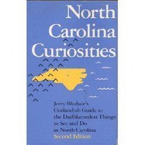 Carolina curiosities: Jerry Bledsoe's outlandish guide to the dadblamedest things to see and do in North Carolina