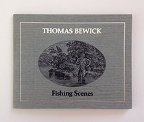 Fishing Scenes (Wood engravings by the English engraver Thomas Bewick, 1753-1828 / Thomas Bewick)