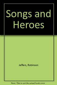 Songs and Heroes