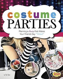 Costume Parties: Planning a Party that Makes Your Friends Say 