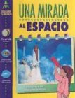 Una Mirada Al Espacio (Descubre Tu Mundo) (Spanish Edition)