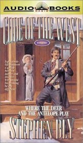 Where the Deer and the Antelope Play (Code of the West, 3)