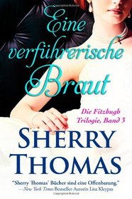 Eine verfuhrerische Braut: Die Fitzhugh Trilogie, Band 3 (Volume 3) (German Edition)