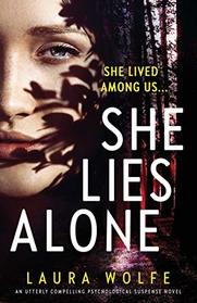 She Lies Alone: An utterly compelling psychological suspense novel