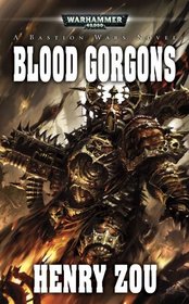Blood Gorgons (Bastion Wars, Bk 3)