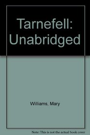 Tarnefell: Unabridged