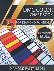 DMC Color Chart Book for Diamond Painting : The Complete Table: 2019 DMC Color Card