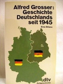 Geschichte Deutschlands seit 1945: Eine Bilanz (German Edition)