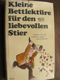 Kleine Bettlektuere fuer den liebevollen Stier