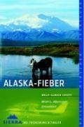 Alaska-Fieber.