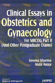 Clinical Essay Questions in Obst/gynae, for MRCOG: Pt. II