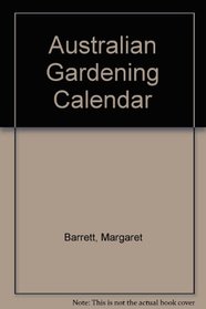 Australian Gardening Calendar - Pruning, Plants in Season, Monthly Job File, Maintenance