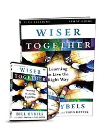 Wiser Together Study Guide with DVD: Learning to Live the Right Way