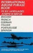 International Airline Phrase Book in Six Languages