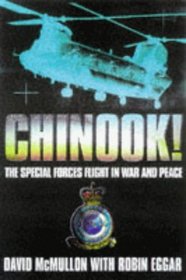 Chinook!: The Special Forces Flight in War and Peace