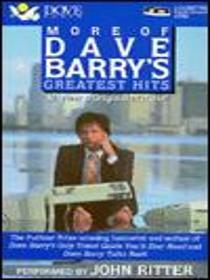 More of Dave Barry's Greatest Hits: All New & Original Material