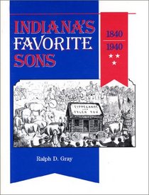 Indiana's Favorite Sons, 1840-1940