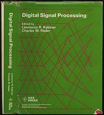 Digital Signal Processing (IEEE Press selected reprint series)