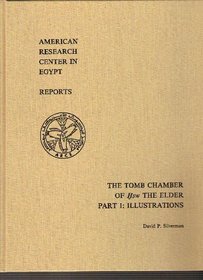 The Tomb Chamber of Hsw the Elder: The Inscribed Material at Kom El-Hisn : Part 1 : Illustrations (American Research Center in Egypt Reports)