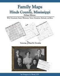 Family Maps of Hinds County, Mississippi, Deluxe Edition