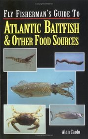 Fly Fisherman's Guide to Atlantic Baitfish & Otherfood Sources