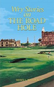 Wry Stories on the Road Hole