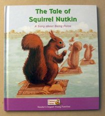 The Tale of Squirrel Nutkin (Reader's Digest Young Families - Famous Fables)