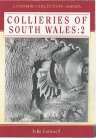 Collieries of South Wales (Landmark Collector's Library) (v. 2)