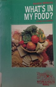 What's in My Food?: A Book of Nutrients (Nature & Health Books)