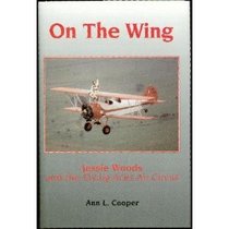 On the Wing: Jessie Woods and the Flying Aces Air Circus