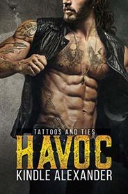 Havoc (Tattoos And Ties, Bk 1)