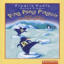 Ping Pong Pinguin. Cassette. Spiel- und Bewegungslieder. ( Ab 3 J.).