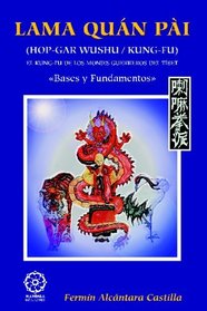Lama Quan Pai - Hop Gar Wushu Kung Fu (Spanish Edition)