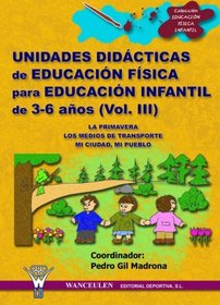 Unidades Didcticas De Educacin Fsica Infantil 3 (Spanish Edition)