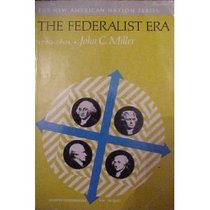 Federalist Era 1789-1801