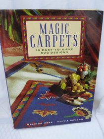 Magic Carpets: 30 Easy-To-Make Rug Designs