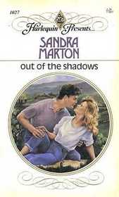 Out Of The Shadows (Harlequin Presents 1027)