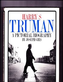 Harry S. Truman, a Pictorial Biography.