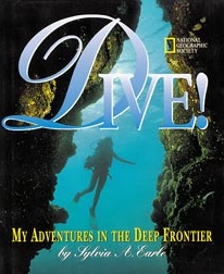 Dive!: My Adventures in the Deep Frontier