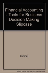 Financial Accounting - Tools for Business Decision Making Slipcase