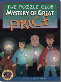 The Mystery of Great Price (Puzzle Club, Bk 2)